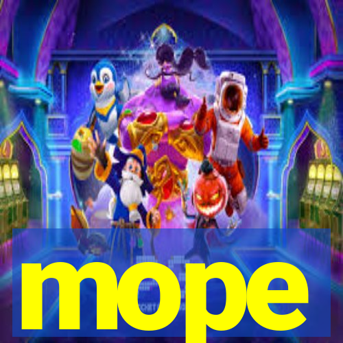 mope