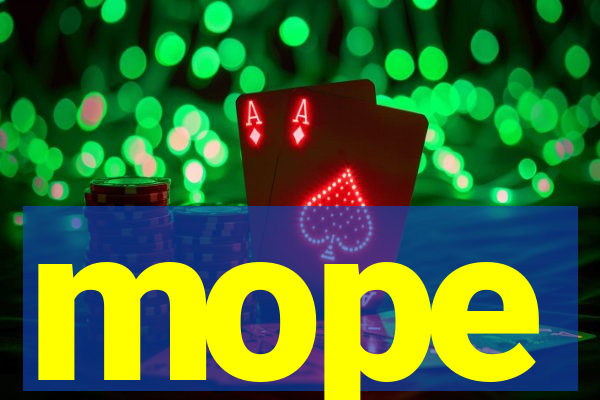 mope