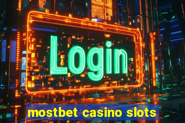 mostbet casino slots