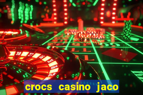 crocs casino jaco costa rica