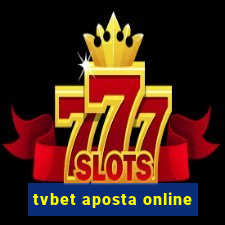 tvbet aposta online