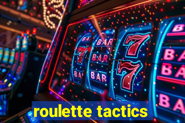 roulette tactics