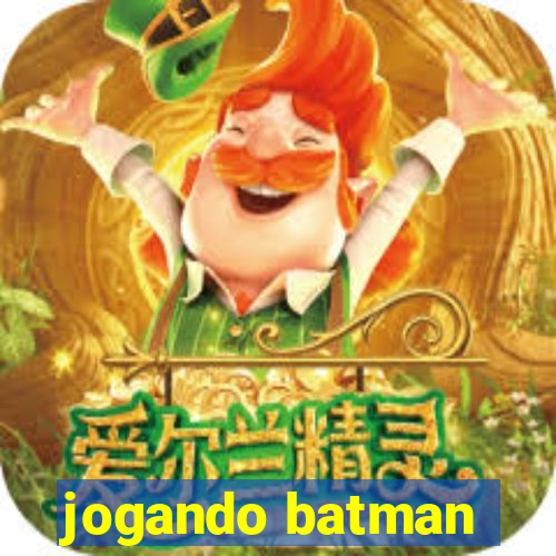 jogando batman