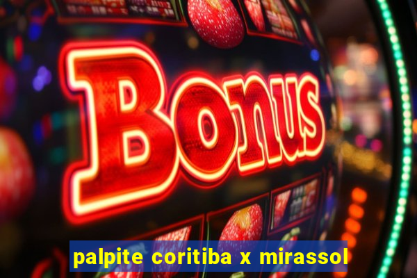 palpite coritiba x mirassol