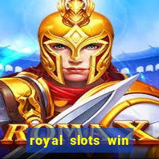 royal slots win lucky cash