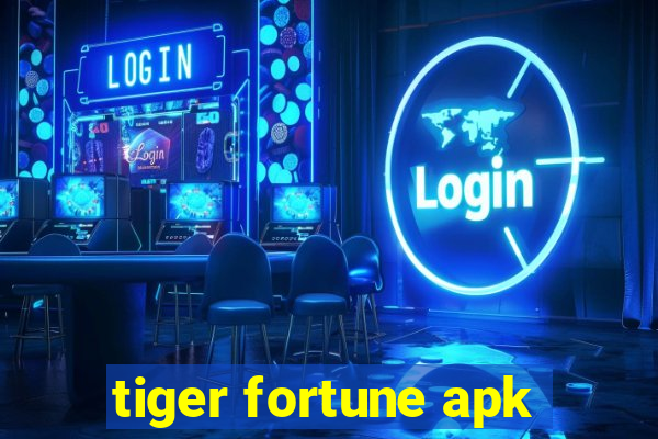 tiger fortune apk