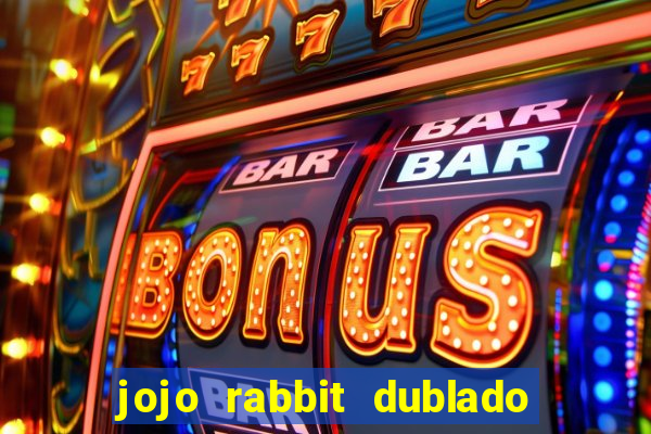 jojo rabbit dublado google drive