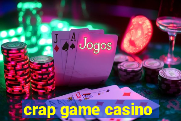 crap game casino