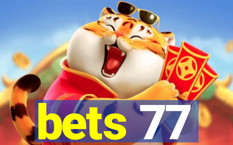 bets 77