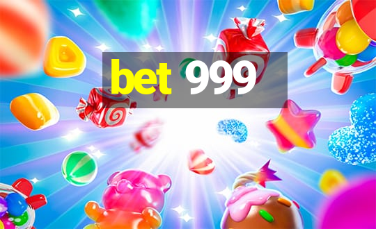 bet 999