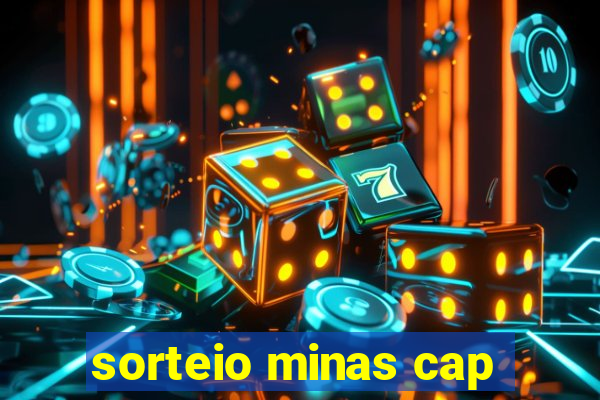 sorteio minas cap