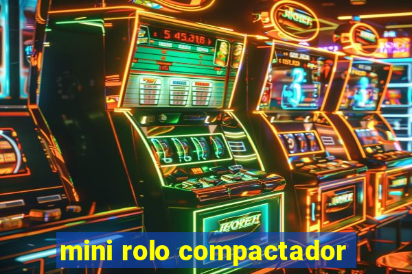 mini rolo compactador