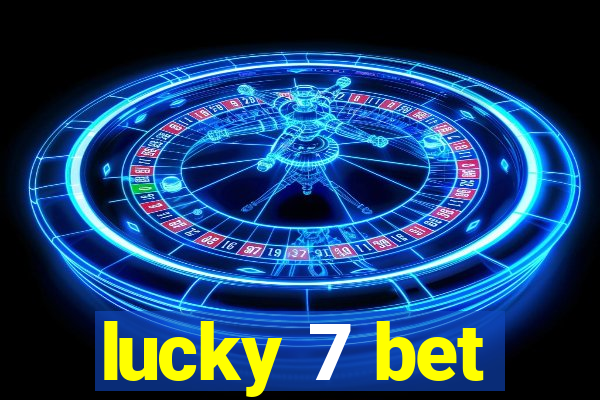 lucky 7 bet