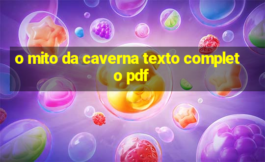 o mito da caverna texto completo pdf