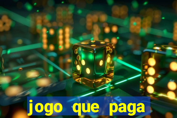 jogo que paga muito dinheiro de verdade