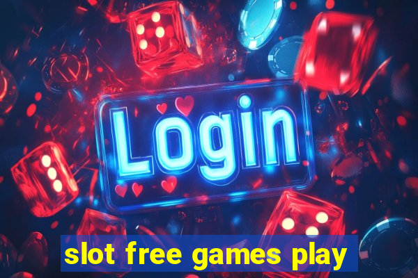 slot free games play