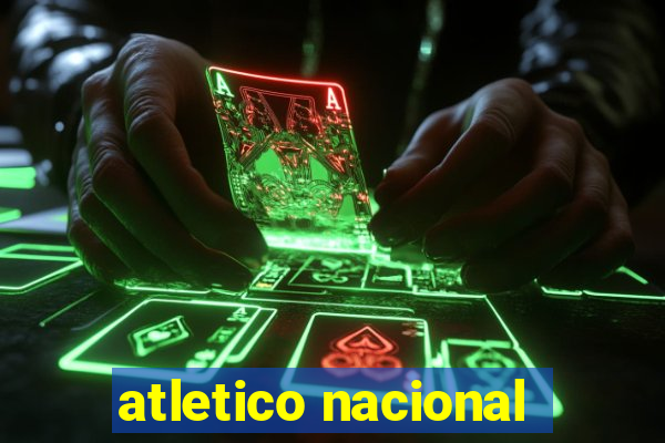 atletico nacional