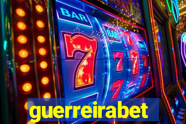 guerreirabet