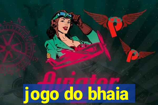 jogo do bhaia