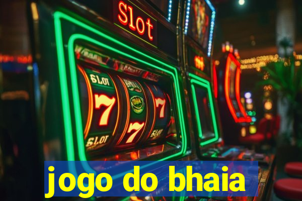 jogo do bhaia