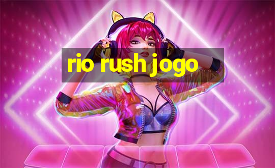 rio rush jogo