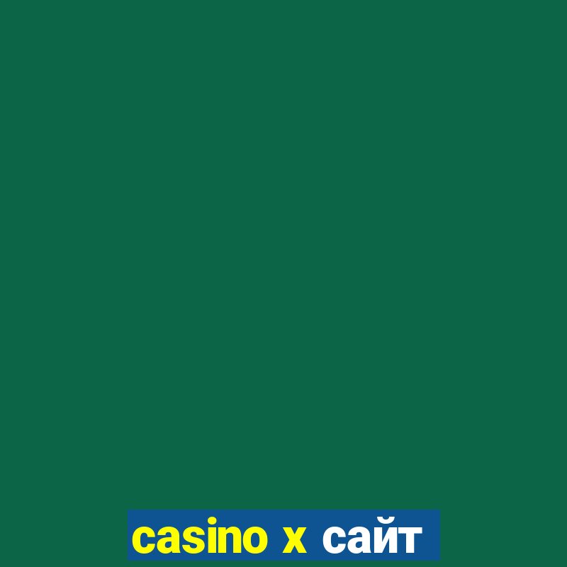 casino x сайт