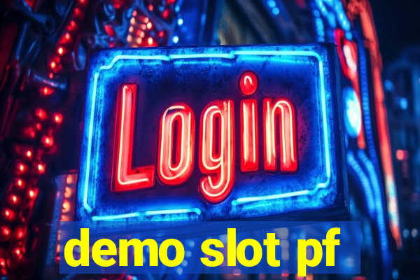 demo slot pf