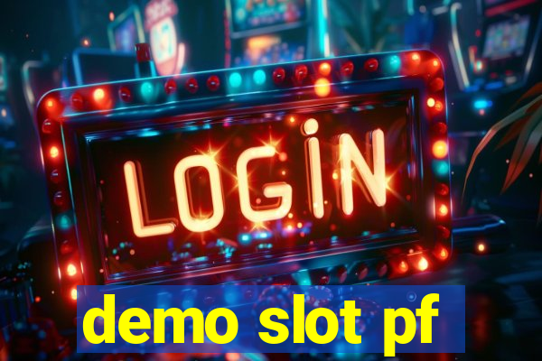 demo slot pf