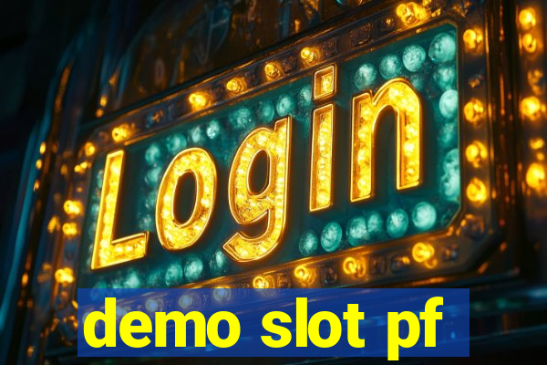 demo slot pf