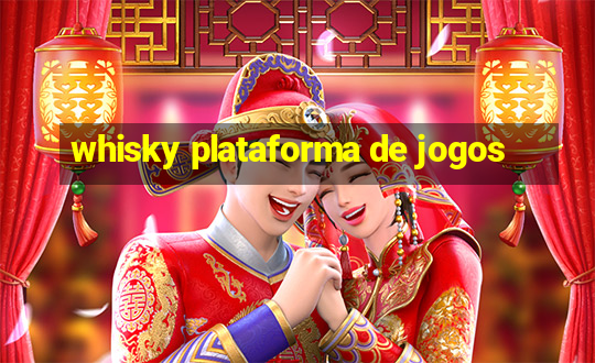 whisky plataforma de jogos