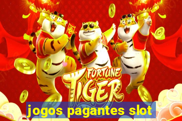 jogos pagantes slot