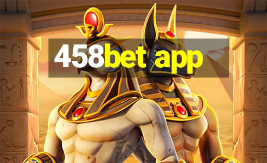 458bet app