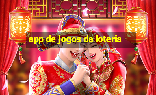 app de jogos da loteria