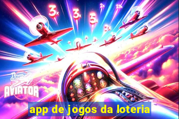 app de jogos da loteria