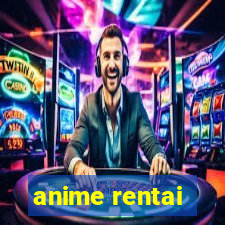 anime rentai