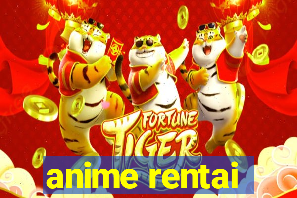 anime rentai