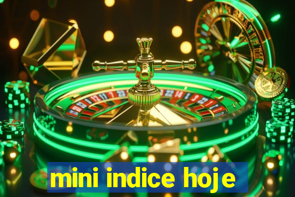 mini indice hoje