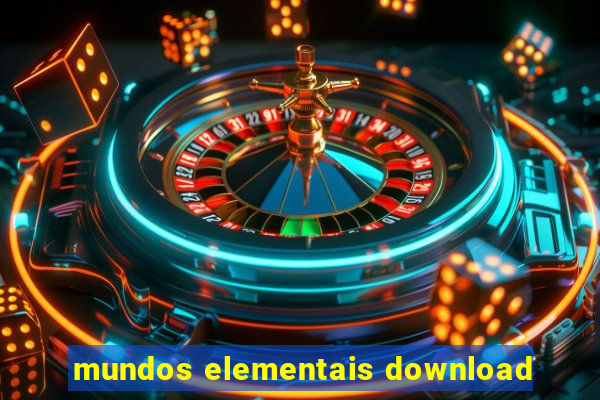 mundos elementais download