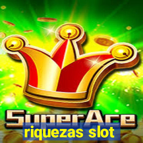 riquezas slot