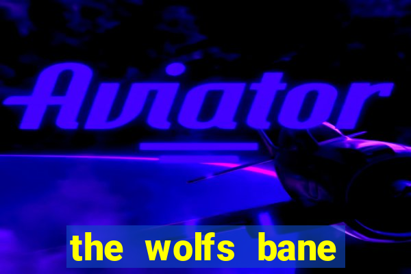 the wolfs bane slot free play