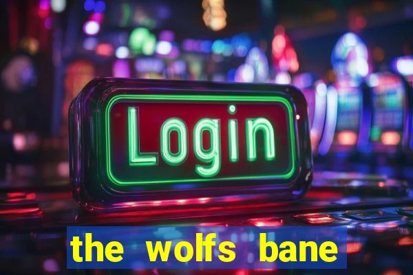 the wolfs bane slot free play