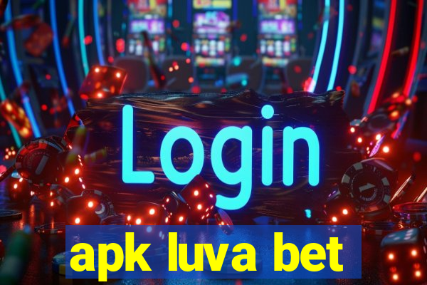 apk luva bet