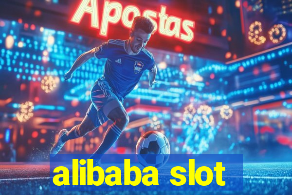 alibaba slot