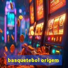 basquetebol origem