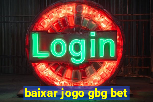 baixar jogo gbg bet