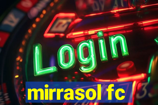 mirrasol fc