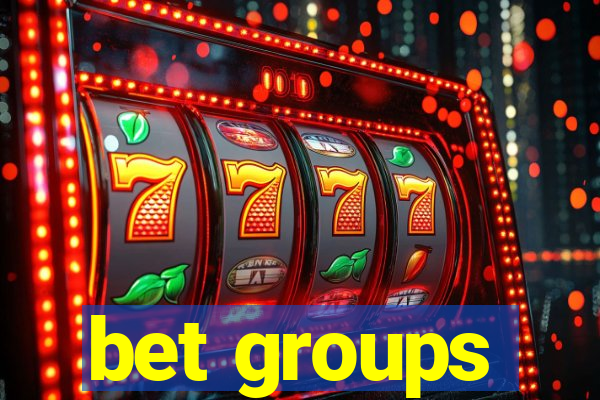 bet groups