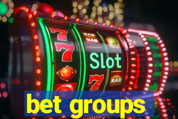 bet groups