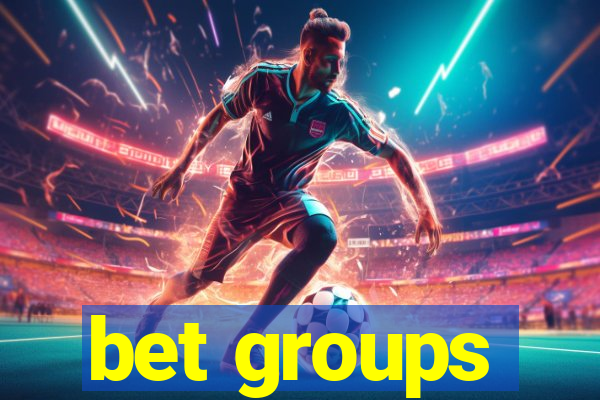 bet groups