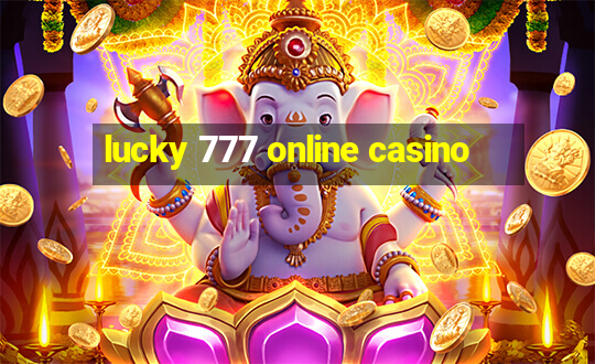 lucky 777 online casino